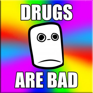 drugs_are_bad_by_maximumdoodie-d8yq8ga[1]